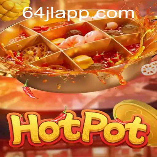 Discover the Thrills of Hotpot: The Ultimate Strategy Game
